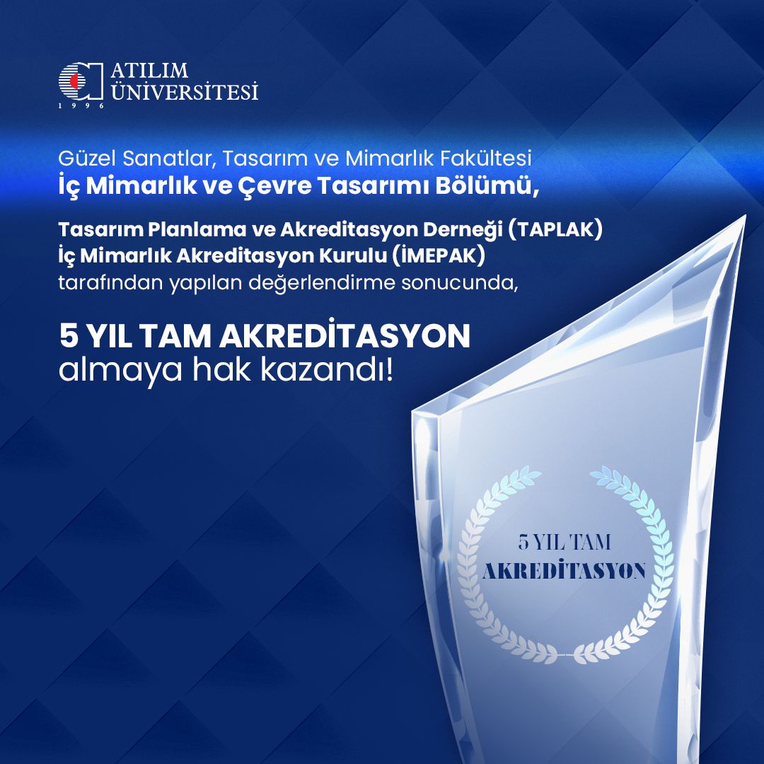 İç Mimarlık ve Çevre Tasarım Bölümü 5 YIL TAM AKREDİTASYON Almaya Hak Kazandı.